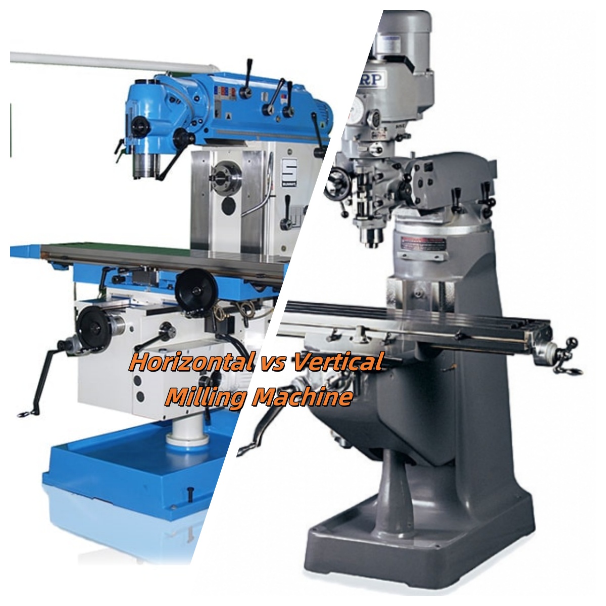 Horizontal vs Vertical Milling Machines